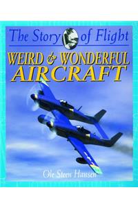 Weird & Wonderful Aircraft