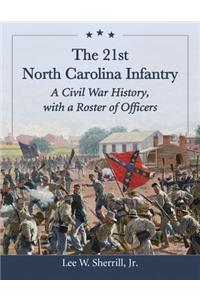 The 21st North Carolina Infantry