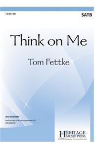 Think on Me