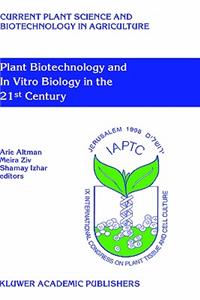 Plant Biotechnology and in Vitro Biology in the 21st Century: Proceedings of the Ixth International Congress of the International Association of Plant Tissue Culture and Biotechnology Jerusalem, Israel, 14-19 J