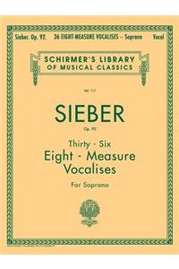 36 Eight-Measure Vocalises, Op. 92: Schirmer Library of Classics Volume 111