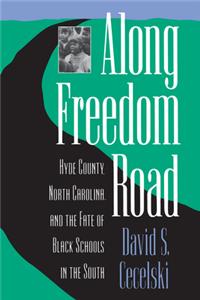 Along Freedom Road