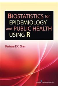 Biostatistics for Epidemiology and Public Health Using R