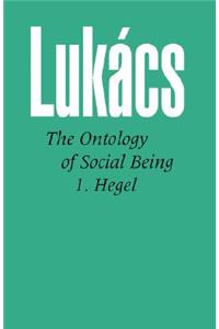 Ontology of Social Being, Volume 1. Hegel