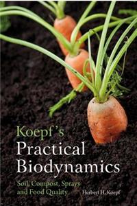 Koepf's Practical Biodynamics