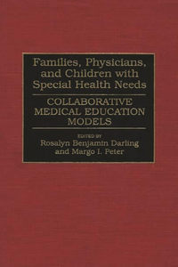 Families, Physicians, and Children with Special Health Needs