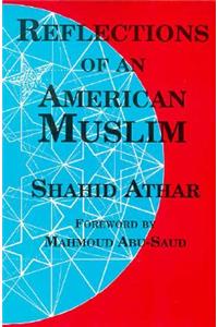 Reflections of an American Muslim