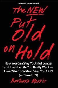 The New Put Old on Hold