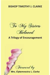 To My Sisters Beloved