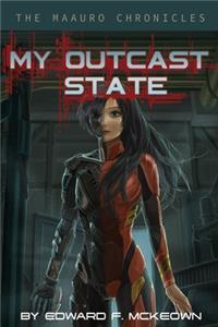 My Outcast State
