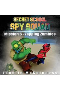 Mission 5 - Zapping Zombies