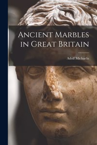 Ancient Marbles in Great Britain