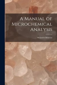 Manual of Microchemical Analysis