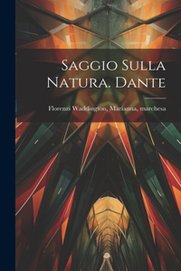 Saggio sulla natura. Dante