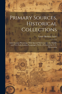 Primary Sources, Historical Collections