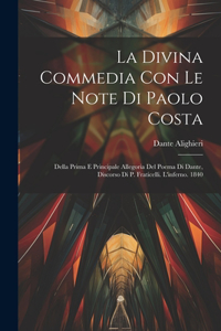 La Divina Commedia Con Le Note Di Paolo Costa