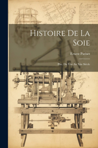 Histoire De La Soie