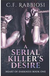 A Serial Killer's Desire