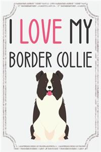 I Love my Border Collie