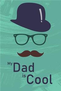 My Dad Is Cool