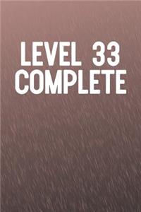 Level 33 Complete