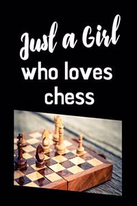 Just A Girl Who Loves Chess