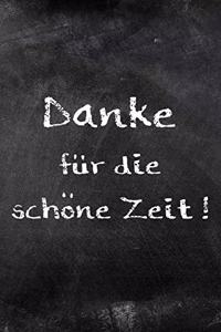 Danke für die schöne Zeit !