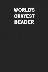 World's Okayest Beader