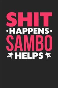 Shit Happens Sambo Helps