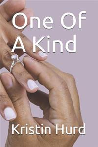 One Of A Kind