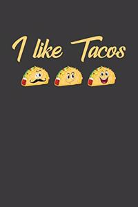 I Like Tacos
