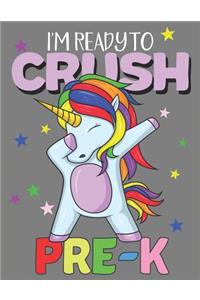 I'm Ready To Crush Pre-K