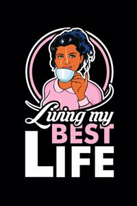 Living My Best Life