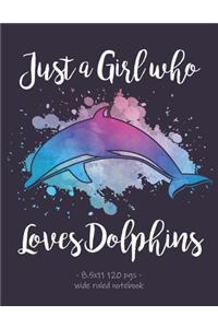 Just a Girl Who Loves Dolphins
