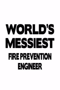 World's Messiest Fire Prevention Engineer
