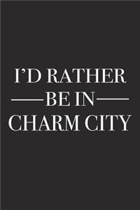 I'd Rather Be in Charm City
