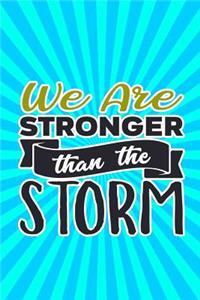 We Are Stronger Than the Storm