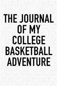 The Journal of My College Basketball Adventure