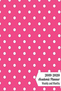 2019-2020 Academic Planner Weekly and Monthly