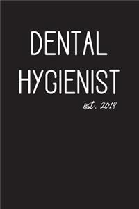 Dental Hygienist est. 2019