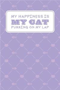 My Happiness Is My Cat Purring On My Lap