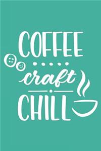 Coffee Craft Chill