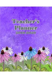 Teachers Planner 2019-2020: A One Year Academic Planner - Flower 2