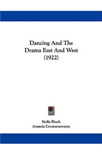 Dancing And The Drama East And West (1922)