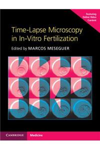 Time-Lapse Microscopy in In-Vitro Fertilization