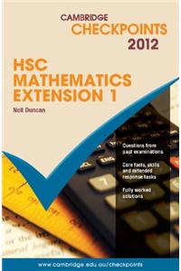 Cambridge Checkpoints HSC Mathematics Extension 1 2012