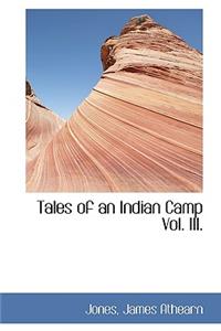 Tales of an Indian Camp Vol. III.