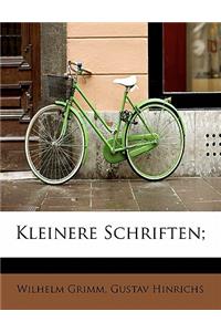 Kleinere Schriften;