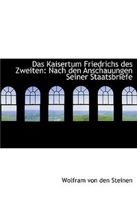 Das Kaisertum Friedrichs Des Zweiten