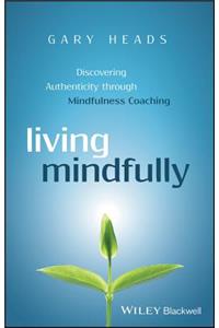 Living Mindfully